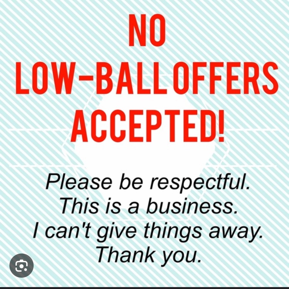 Willing to negotiate BUT please ask yourself “would I accept this price?”